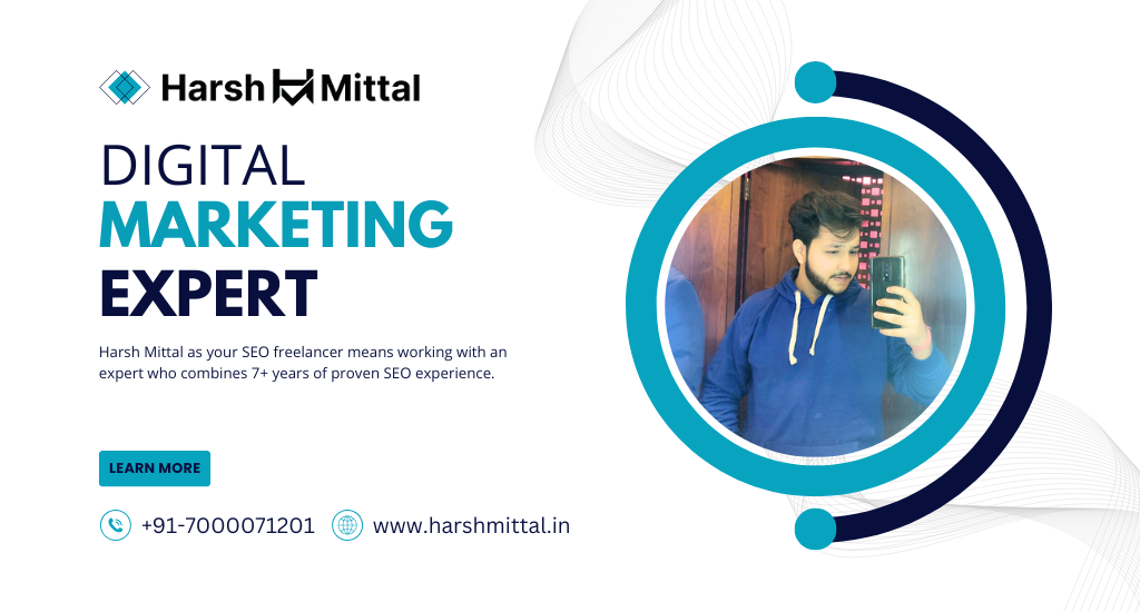 Harsh Mittal - Digital Marekting Expert